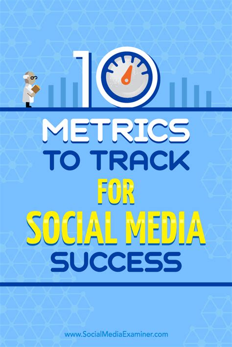 10 Metrics To Track For Social Media Success Social Media Examiner