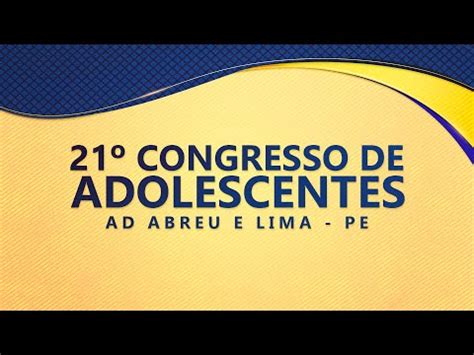 Congresso De Adolescentes Culto Ao Vivo Ieadalpe