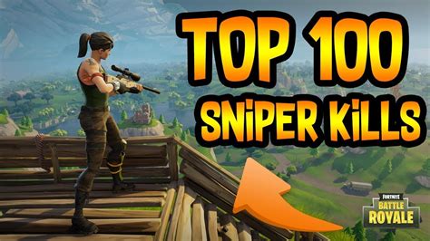 Top 100 Epic Sniper Kills Fortnite Battle Royale Youtube