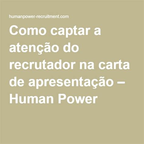 Como captar a atenção do recrutador na carta de apresentação Carta de