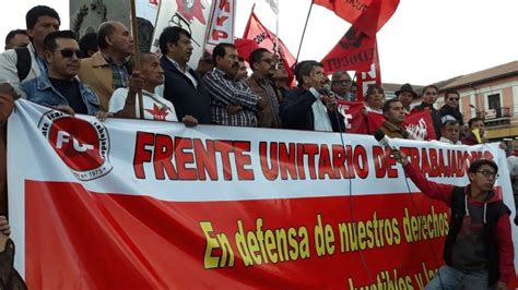 Frente Unitario De Trabajadores Alista Manifestación Con Demandas Para El Gobierno El Diario