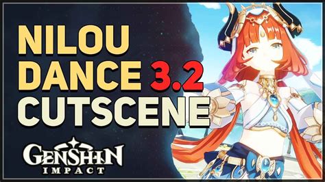 Nilou Dance Cutscene Genshin Impact Youtube