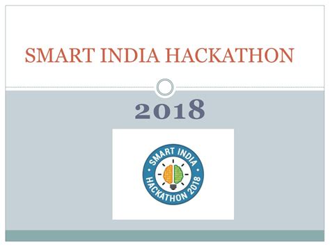 Ppt Smart India Hackathon Powerpoint Presentation Free Download Id