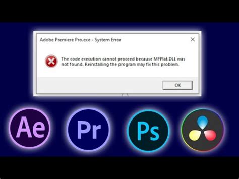 How To Fix Mfplat Dll In Adobe Premier Pro After Effects Davinci