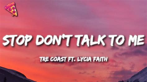 Tre Coast Stop Don T Talk To Me Ft Lycia Faith YouTube