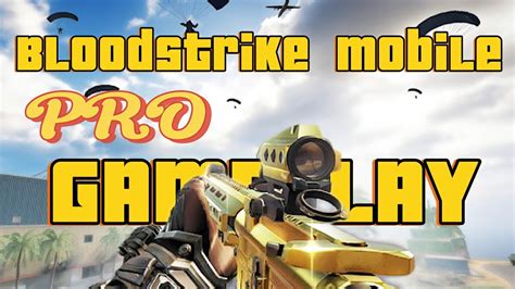 Bloodstrike Mobile Pro Gameplay Youtube