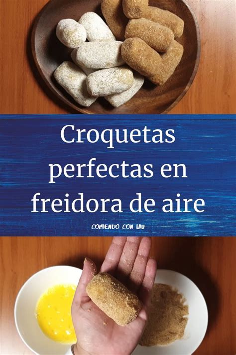 Prepara Unas Deliciosas Croquetas Para La Semana Recetas De Comida