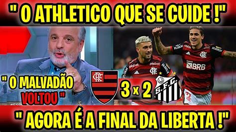 O ATHLETICO QUE SE CUIDE MÍDIA RASGA ELOGIOS AO MENGÃO FLAMENGO 3X2