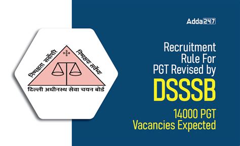 DSSSB PGT Recruitment Rule Revised 14000 PGT Vacancies Expected