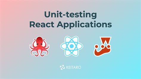 Unit Testing React Applications With Jest And React Testing Library