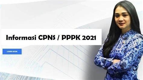 Pendaftaran CPNS 2021 Ditutup 2 Hari Lagi Ini Daftar 10 Instansi Yang