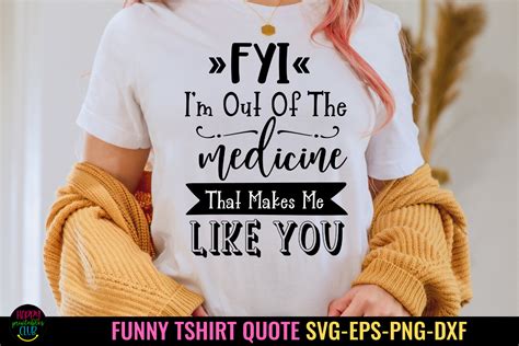 Fyi Im Out Of I Funny Tshirt Svg Png Graphic By Happy Printables Club