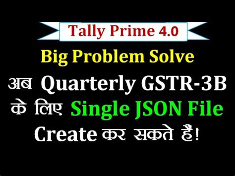 How To Create Gstr B Single Json File For A Quarter In Tally Prime