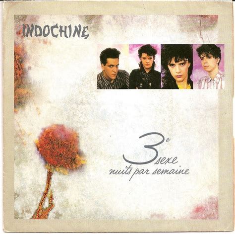 Indochine 3e Sexe 3 Nuits Par Semaine 1985 Paper Label Vinyl