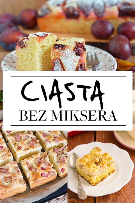 Przepis W Na Ciasto Bez Miksera