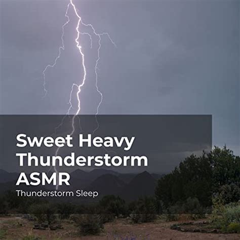 Play Sweet Heavy Thunderstorm Asmr By Thunderstorm Sleep Thunderstorm