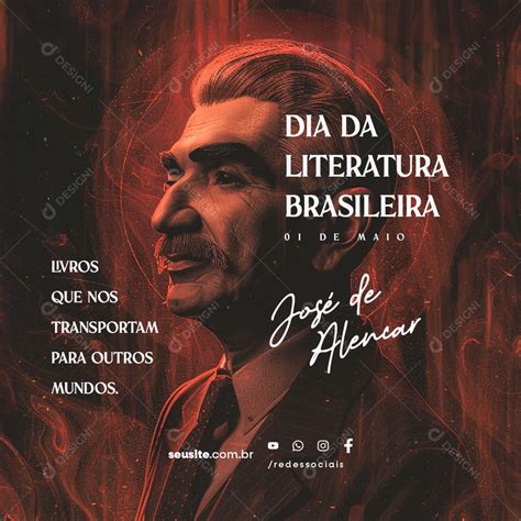 Dia Da Literatura Brasileira 01 de Maio José de Alencar Social Media