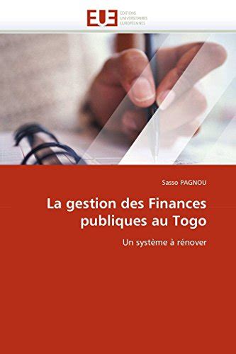 La Gestion Des Finances Publiques Au Togo Un Syst Me R Nover Omn