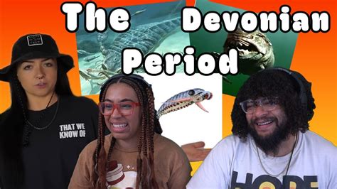 The Devonian Period That We Know Of Lindsay Nikole Reaction Youtube