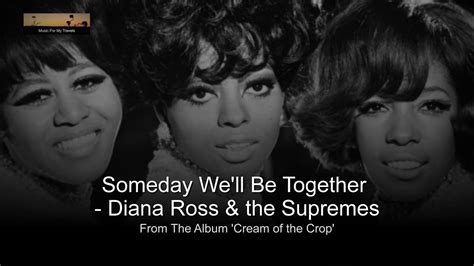 Some Day We Ll Be Together Diana Ross The Supremes Extended