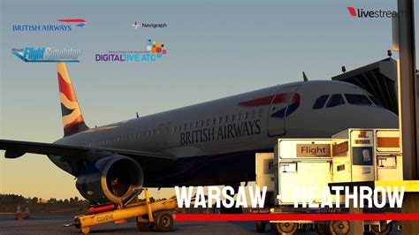 Live Msfs Vatsim British Airways A Epwa Warsaw Egll