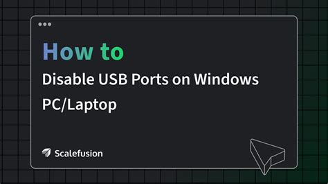 How To Disable Usb Ports On Windows Pc Laptop Youtube