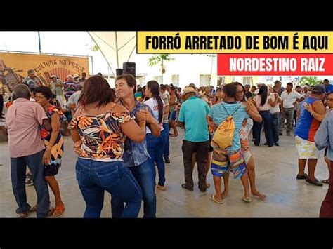 Forr Nordestino De Verdade Aqui Cultura Na Pra A Arapiraca Alagoas