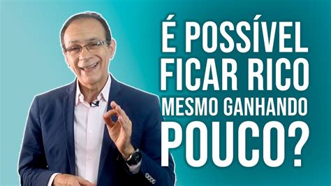 Finanças Pessoais Como Ficar Rico Ganhando Pouco YouTube