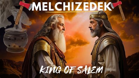 The Most Mysterious Character In The Bible Mystery Of Melchizedek