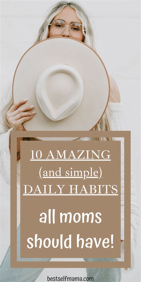 10 Amazing And Simple Daily Habits All Moms Should Have Daily Habits Successful Moms Mom Help