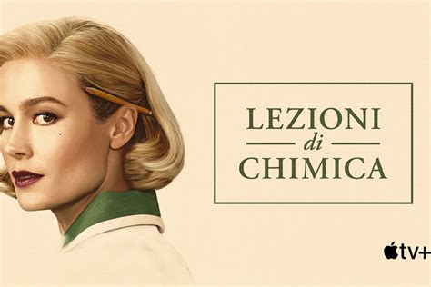 Lezioni Di Chimica Uscita Trama Cast Trailer Nuova Serie Tv Style