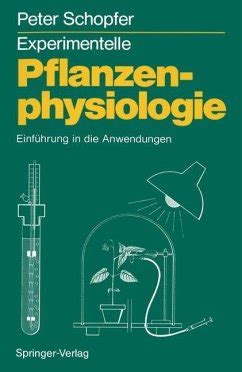 Experimentelle Pflanzenphysiologie Von Peter Schopfer Fachbuch