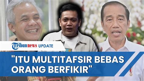 Relawan Bantah Jokowi Sudah Dukung Ganjar Pranowo Saat Beri Statement