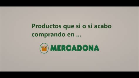 Esos Productos Que Siempre Acabo Comprando En Mercadona Youtube