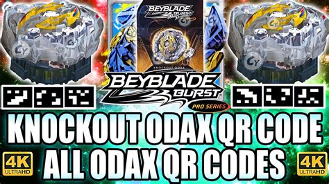 Qr Knockout Odax Pro Series Qr Code All Odax Qr Codes Beyblade Burst App Qr Codes 4k60fps Youtube