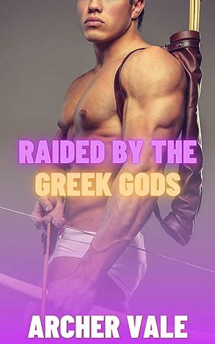 Raided By The Greek Gods Gay Historical Erotica Alpha Males Of Ancient Rome And Greece Book 3