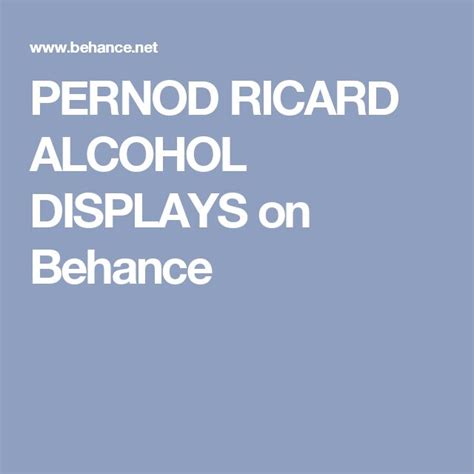 The Words Pernod Ricard Alcohol Displays On Behance Written In White