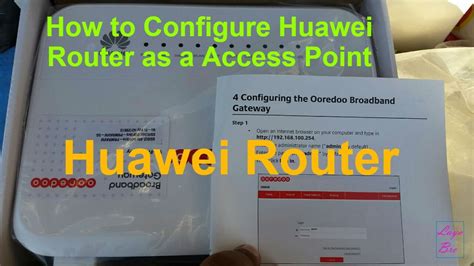 How To Configure Huawei Router As A Wireless Access Point Youtube