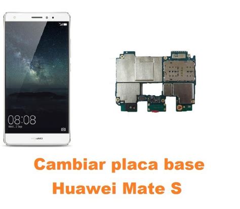 Cambiar Placa Base Huawei Mate S Reparación de Móvil Madrid