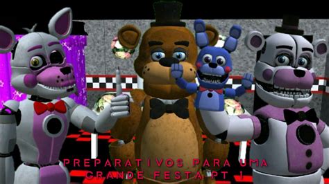 FNAF RETORNO DOS TOYS EP 48 PREPARATIVOS PARA UMA GRANDE FESTA YouTube