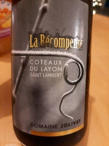 Jolivet La Récompense Saint Lambert Côteaux du Layon Vivino US