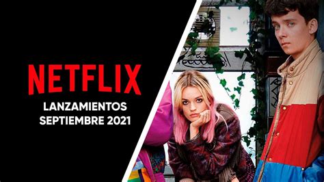 Estos Son Los Estrenos De Netflix Para Septiembre Fm Okey