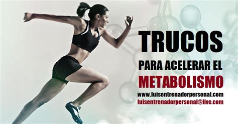 Trucos Para Acelerar El Metabolismo Y Adelgazar R Pidamente