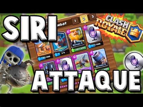 SIRI ATTAQUE SUR CLASH ROYALE COMPLETEMENT EPIC Clash Royale YouTube