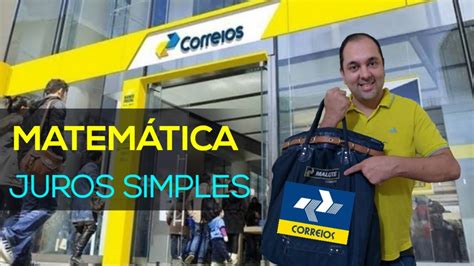 Concursos Correios Matem Tica Juros Simples Youtube