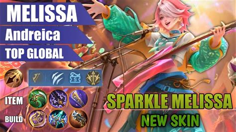 Sparkle Melissa Top Global Melissa New Skin Gameplay By Andreica