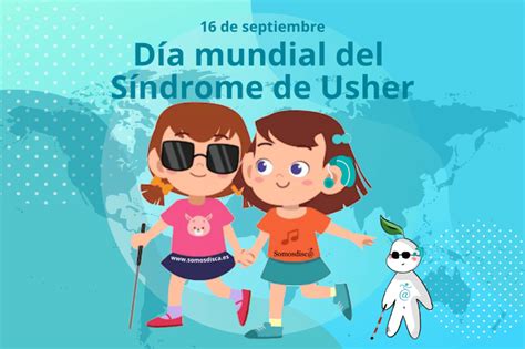 D A Mundial Del S Ndrome De Usher Somosdisc