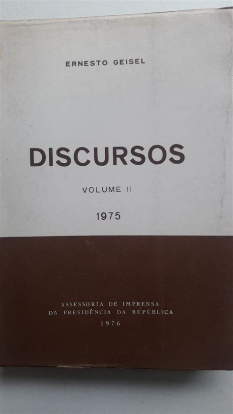 Discursos Volume Ii Ernesto Geisel Livro Usado 76167675 Enjoei