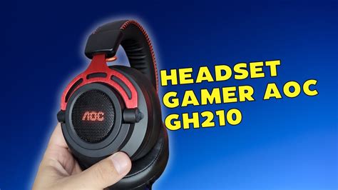 Headset Gamer Aoc Gh210 Unboxing E Primeiras Impressões Youtube