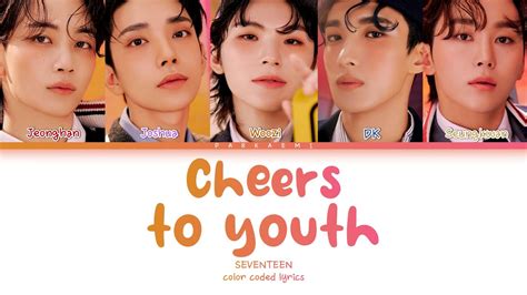 VOSTFR SEVENTEEN Cheers To Youth Color Coded Lyrics Han Rom